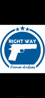 Right Way Firearms Academy